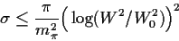 \begin{displaymath}
\sigma \leq \frac{\pi}{m_\pi^2} \Big(\log(W^2/W_0^2)\Big)^2
\end{displaymath}